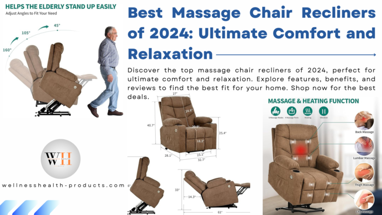 Top Massage Chair Recliners of 2024: Best Ultimate Comfort and Relaxation